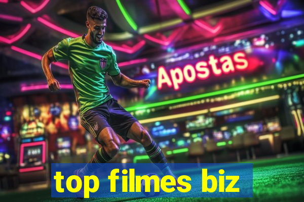 top filmes biz
